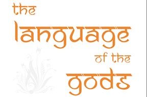 THE LANGUAGE OF THE GODS